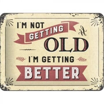 I'm not getting old Word Up